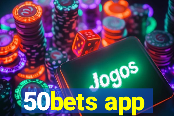 50bets app